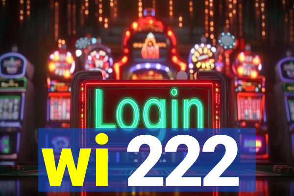wi 222